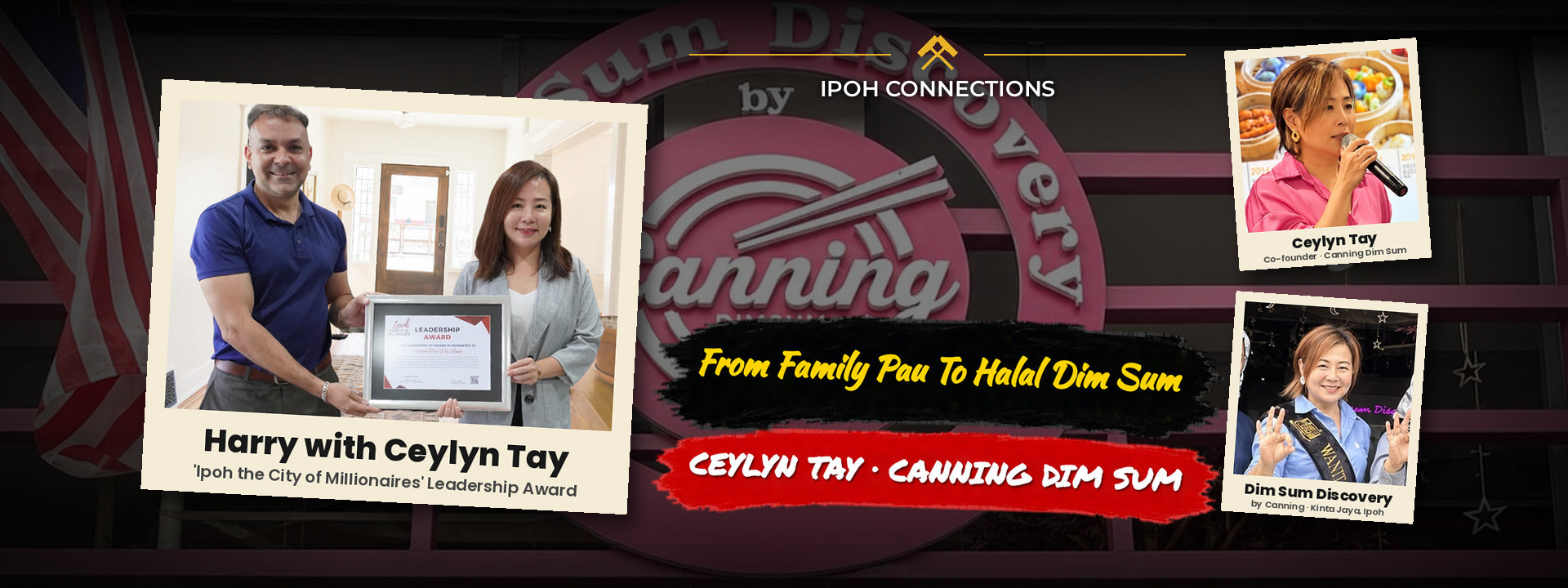 CEYLYN TAY OF CANNING DIM SUM: THE IPOH ENTREPRENEUR WHO TURNED A FAMILY'S PAU KNOW-HOW INTO HALAL DIM SUM FOR THE WORLD