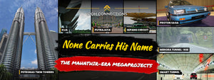 MAHATHIR-ERA MEGAPROJECTS: TWIN TOWERS, KLIA, PUTRAJAYA, AND WHY NONE CARRIES HIS NAME